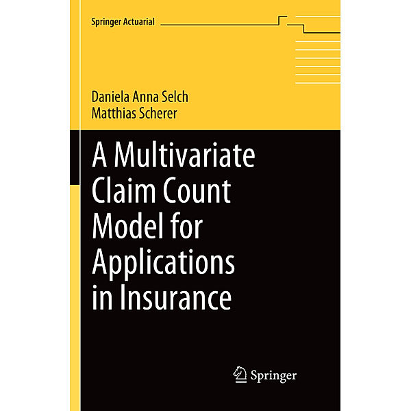 A Multivariate Claim Count Model for Applications in Insurance, Daniela Anna Selch, Matthias Scherer