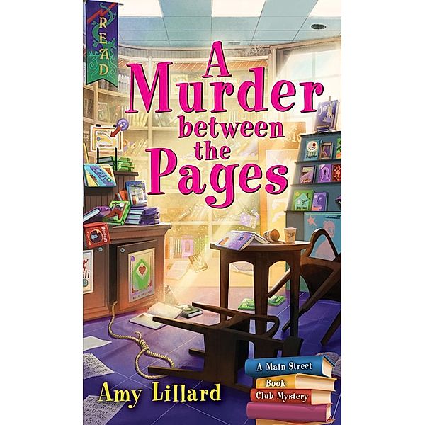 A Murder Between the Pages / Main Street Book Club Mysteries Bd.2, Amy Lillard