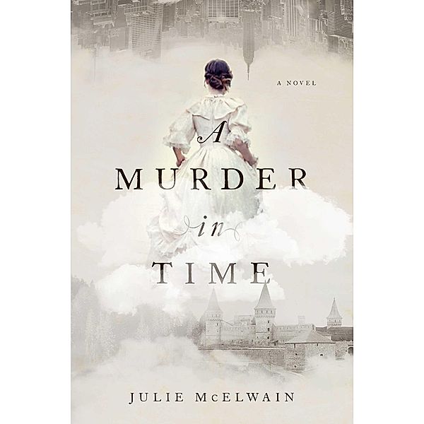 A Murder in Time, Julie Mcelwain