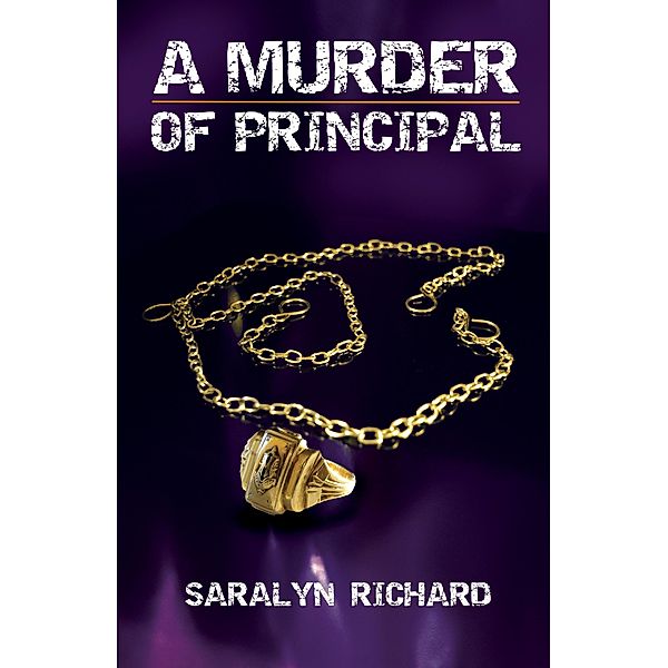 A Murder of Principal, Saralyn Richard