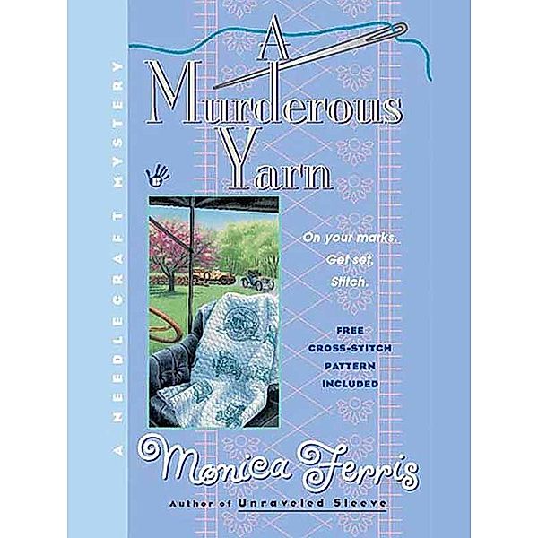 A Murderous Yarn / A Needlecraft Mystery Bd.5, Monica Ferris