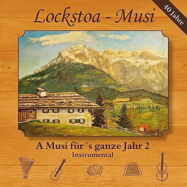 A Musi Für'S Ganze Jahr 2-Instrumental, Lockstoa-Musi