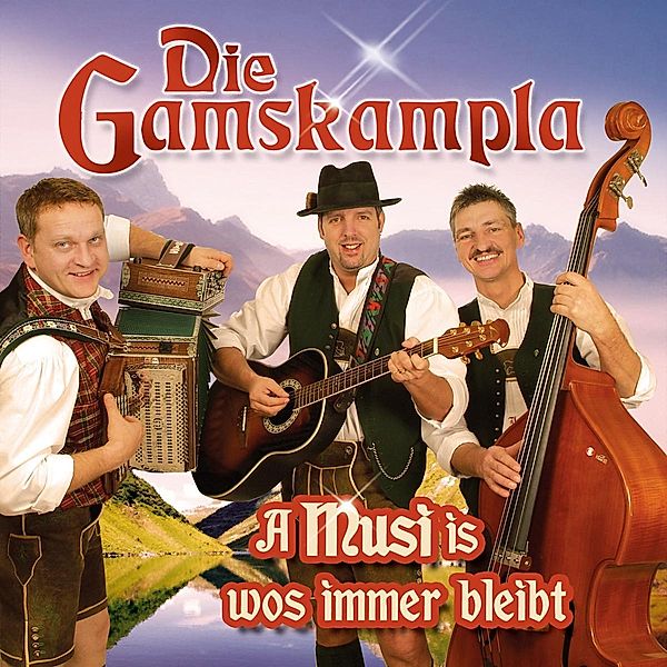 A Musi Is Wos Immer Bleibt, Die Gamskampla