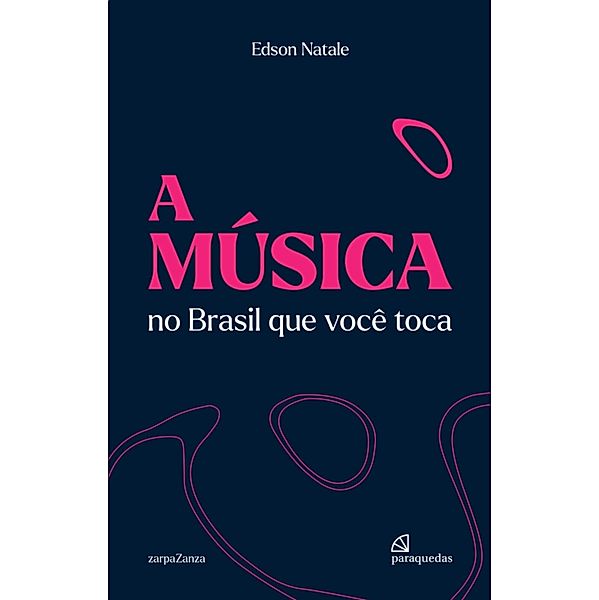 A música no Brasil que você toca, Edson Natale