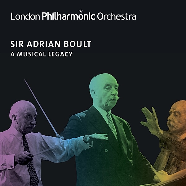 A Musical Legacy, Adrian Boult, London Philharmonic Orchestra