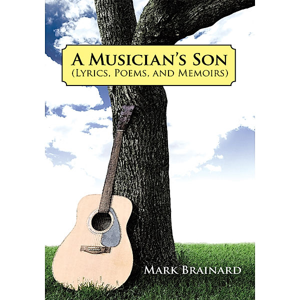 A Musician's Son, Mark Brainard