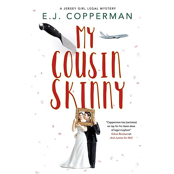 A My Cousin Skinny / A Jersey Girl Legal Mystery Bd.5, E. J. Copperman