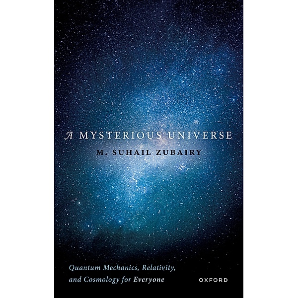 A Mysterious Universe, M. Suhail Zubairy