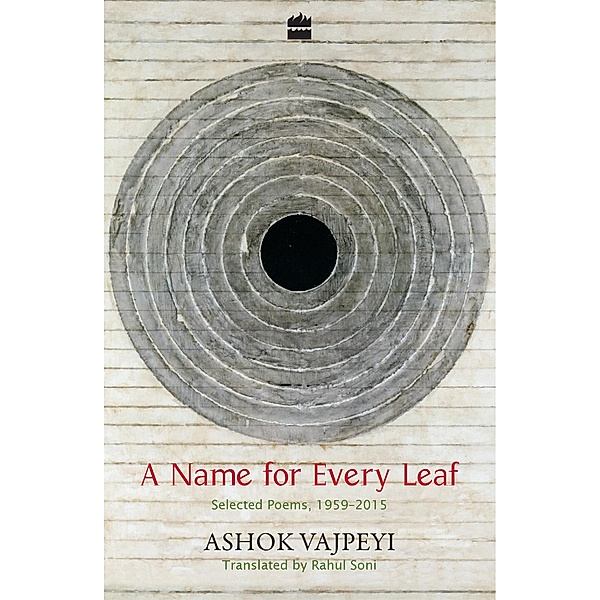 A Name for Every Leaf, Ashok Vajpeyi