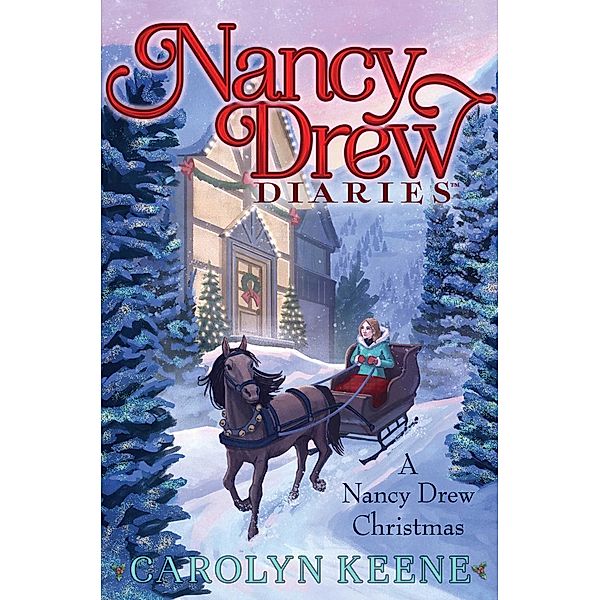 A Nancy Drew Christmas, Carolyn Keene