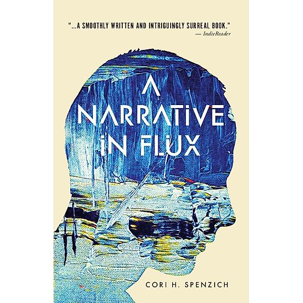 A Narrative in Flux, Cori H. Spenzich