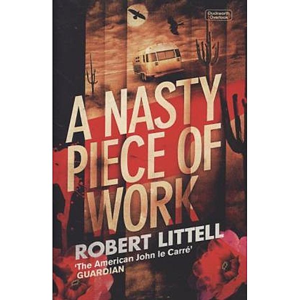 A Nasty Piece of Work, Robert Littell