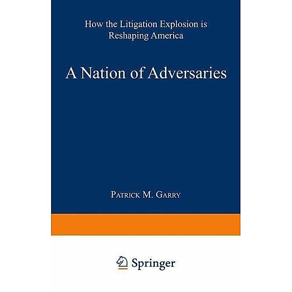 A Nation of Adversaries, Patrick M. Garry