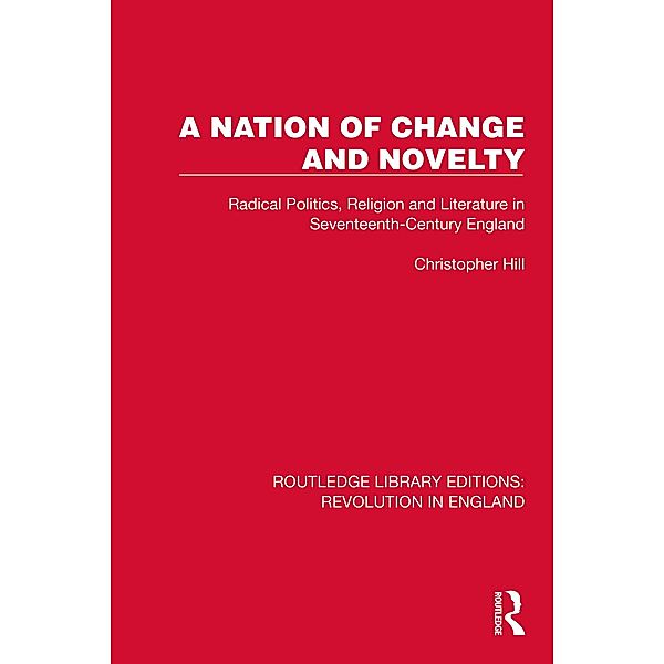 A Nation of Change and Novelty, Christopher Hill