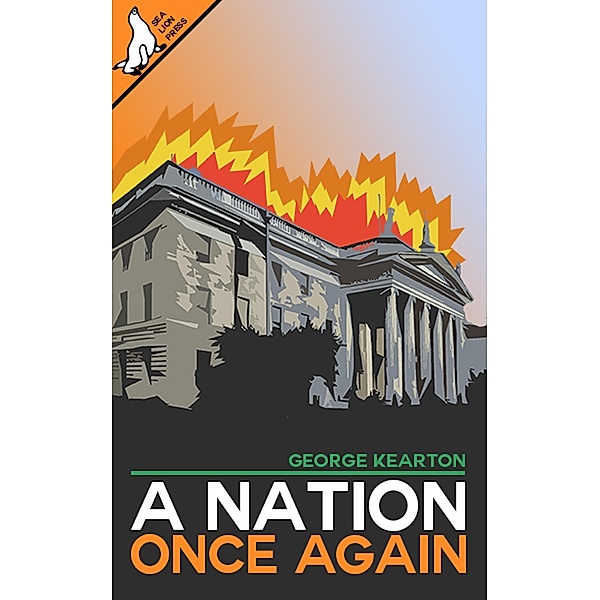 A Nation Once Again (Celtic Trilogy, #1) / Celtic Trilogy, George Kearton