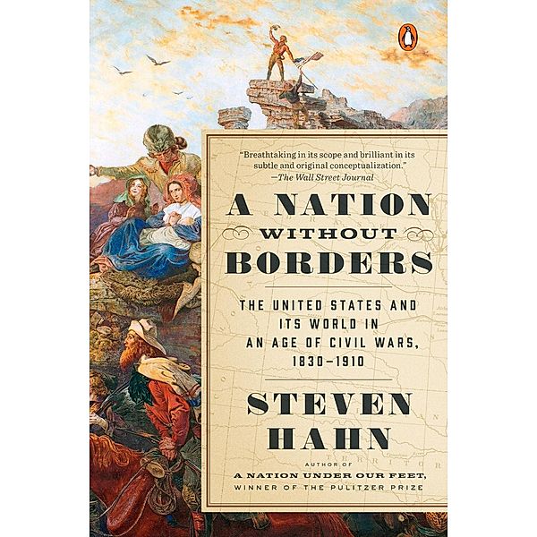 A Nation Without Borders / The Penguin History of the United States, Steven Hahn