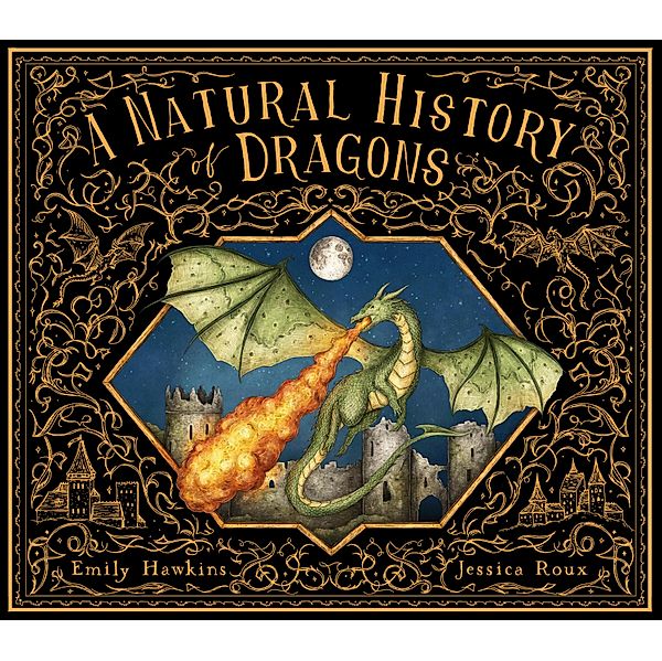 A Natural History of Dragons / Folklore Field Guides, Emily Hawkins