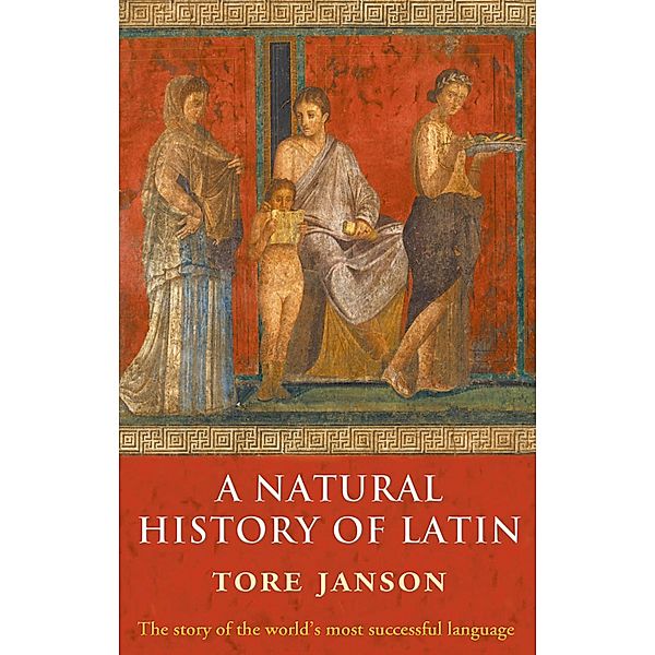 A Natural History of Latin, Tore Janson