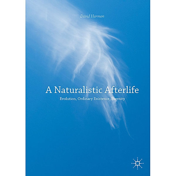 A Naturalistic Afterlife, David Harmon