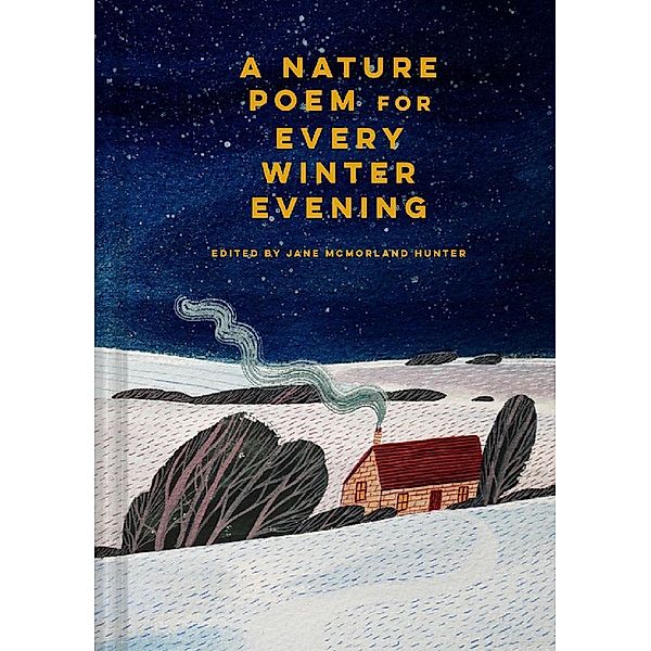 A Nature Poem for Every Winter Evening, Jane McMorland Hunter