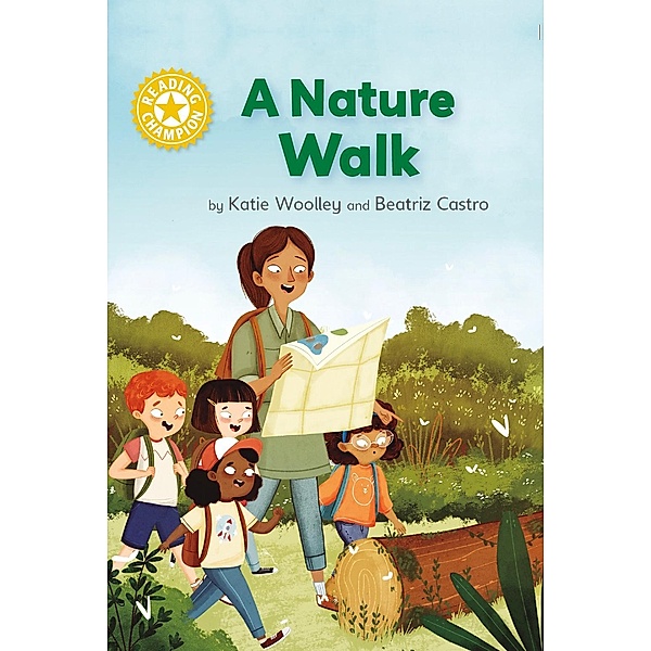 A Nature Walk / Reading Champion Bd.515, Katie Woolley