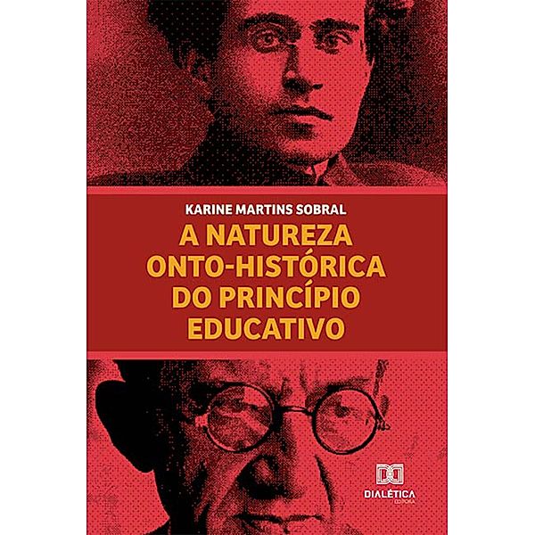 A natureza onto-histórica do princípio educativo, Karine Martins Sobral