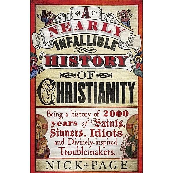 A Nearly Infallible History of Christianity, Nick Page