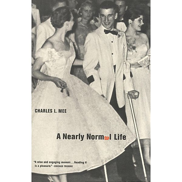 A Nearly Normal Life, Charles L. Mee