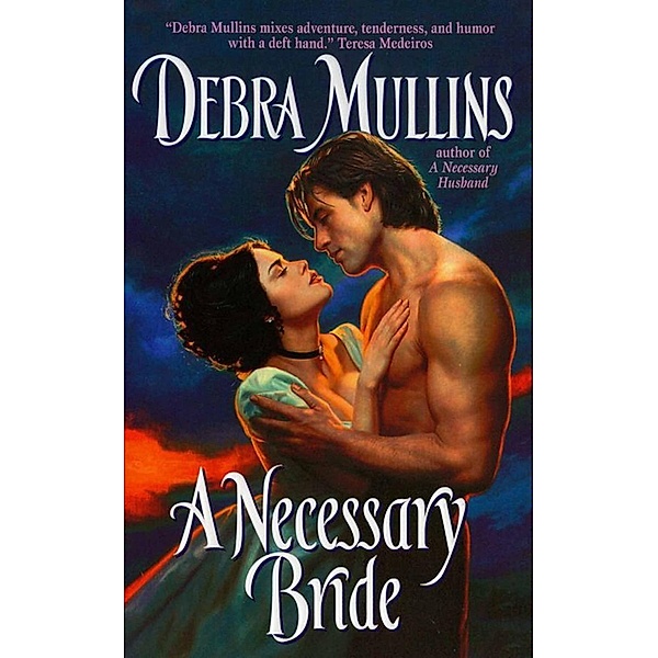 A Necessary Bride / The Necessary Series Bd.2, Debra Mullins