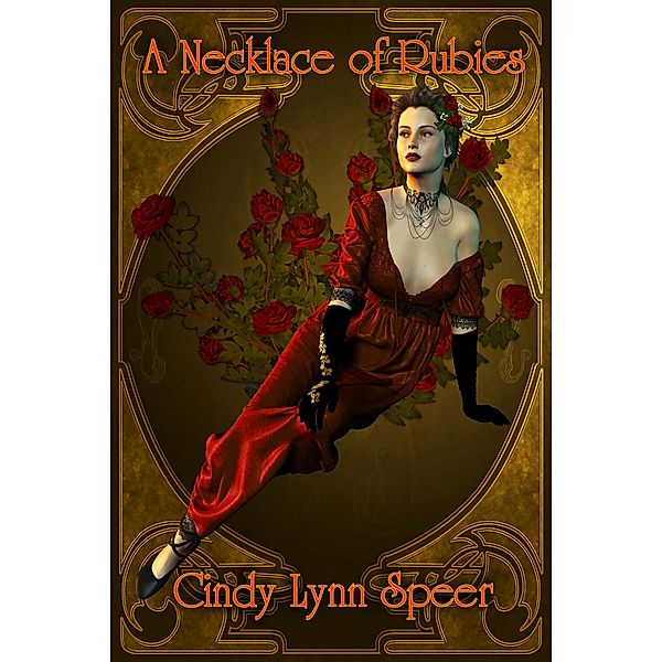 A Necklace of Rubies, Cindy Lynn Speer