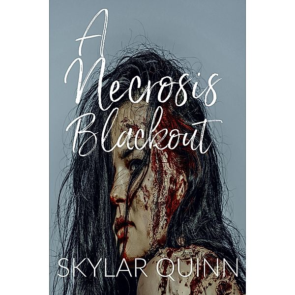 A Necrosis Blackout, Skylar Quinn