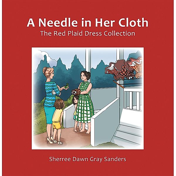 A Needle in Her Cloth, Sherree Dawn Gray Sanders