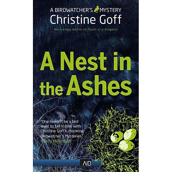 A Nest in The Ashes / Birdwatcher Mystery Bd.3, Christine Goff