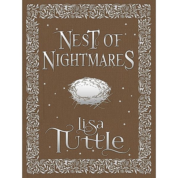 A Nest of Nightmares, Lisa Tuttle