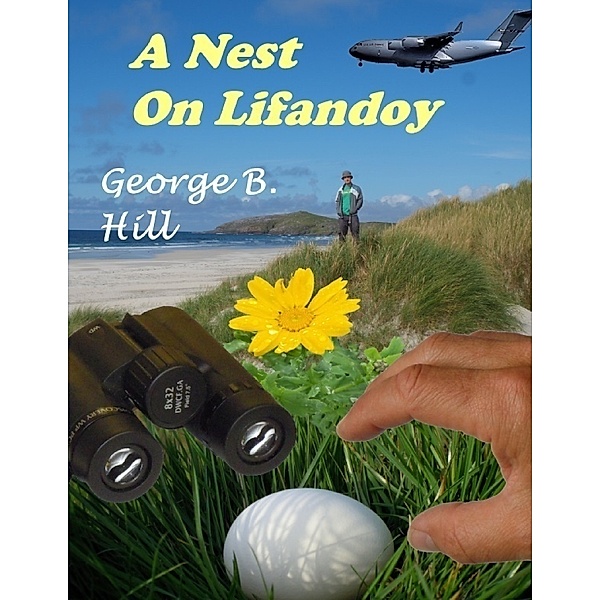 A Nest On Lifandoy, George B. Hill