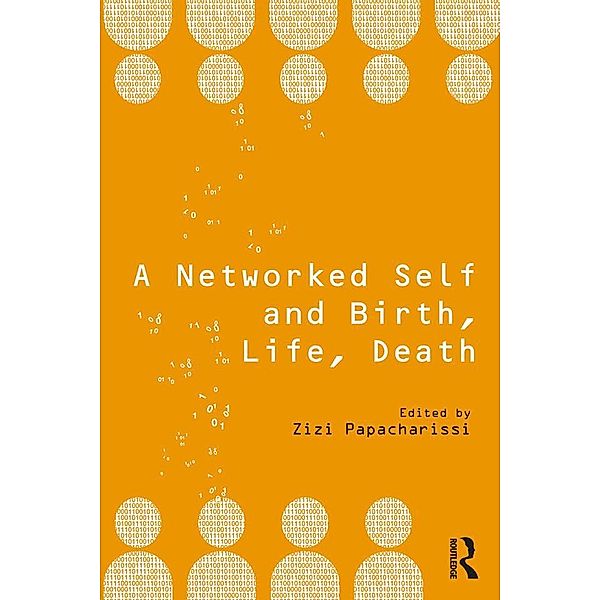A Networked Self and Birth, Life, Death