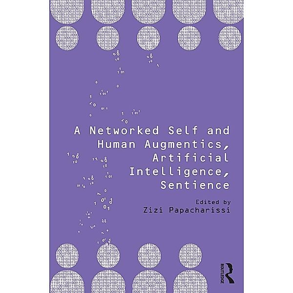 A Networked Self and Human Augmentics, Artificial Intelligence, Sentience
