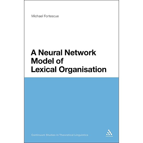 A Neural Network Model of Lexical Organisation, Michael Fortescue