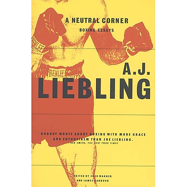A Neutral Corner, A. J. Liebling