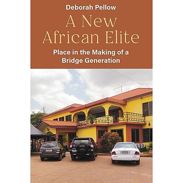 A New African Elite, Deborah Pellow