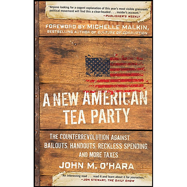 A New American Tea Party, John M. O'Hara