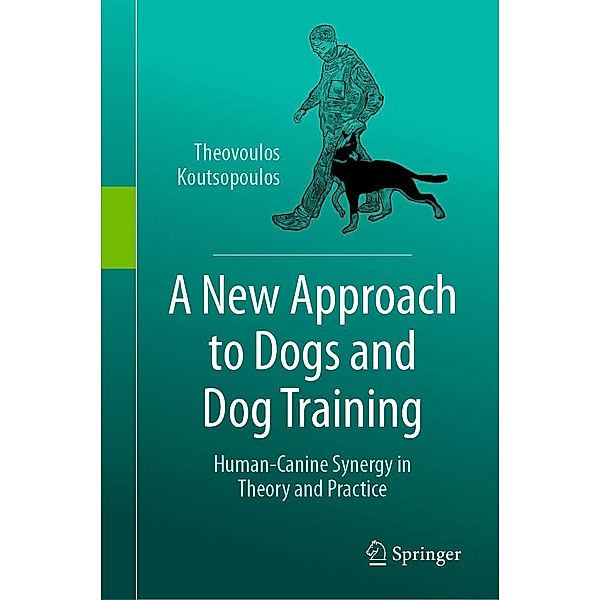 A New Approach to Dogs and Dog Training, Theovoulos Koutsopoulos