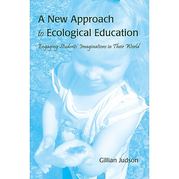 A New Approach to Ecological Education, Gillian Judson