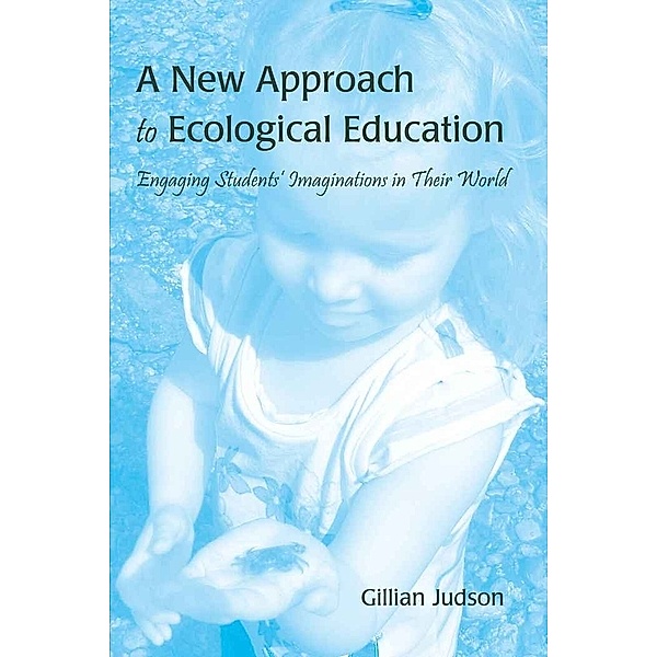 A New Approach to Ecological Education, Gillian Judson