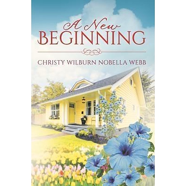A New Beginning / Stratton Press, Christy Wilburn Nobella Webb