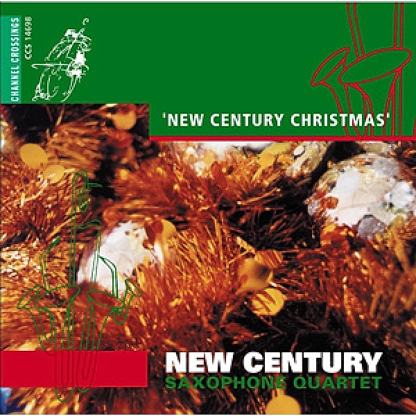 A New Century Christmas, New Century Saxophone Quartet