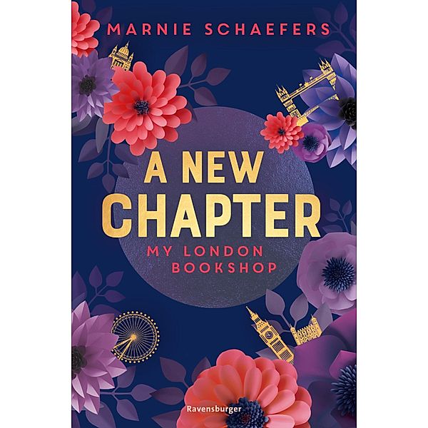 A New Chapter. My London Bookshop / My-London-Series Bd.1, Marnie Schaefers