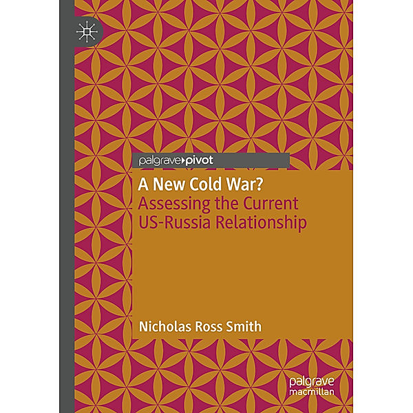 A New Cold War?, Nicholas Ross Smith