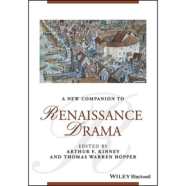 A New Companion to Renaissance Drama / Blackwell Companions to Literature and Culture