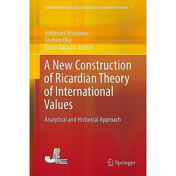 A New Construction of Ricardian Theory of International Values / Evolutionary Economics and Social Complexity Science Bd.7